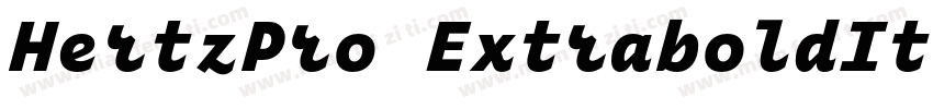 HertzPro ExtraboldItalic Regular字体转换